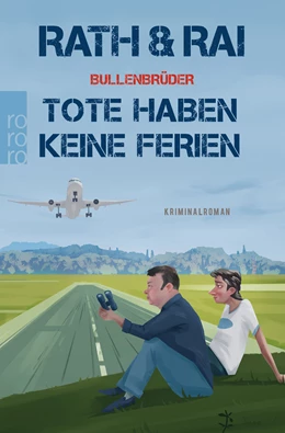 Abbildung von Rath / Rai | Bullenbrüder: Tote haben keine Ferien | 1. Auflage | 2020 | beck-shop.de
