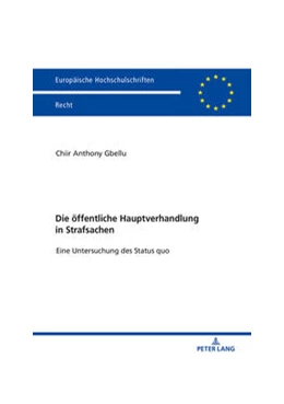 Abbildung von Gbellu | Die öffentliche Hauptverhandlung in Strafsachen | 1. Auflage | 2019 | beck-shop.de