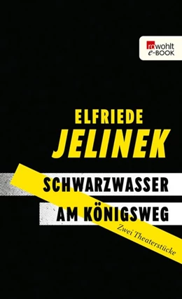Abbildung von Jelinek | Schwarzwasser. Am Königsweg. | 1. Auflage | 2020 | beck-shop.de