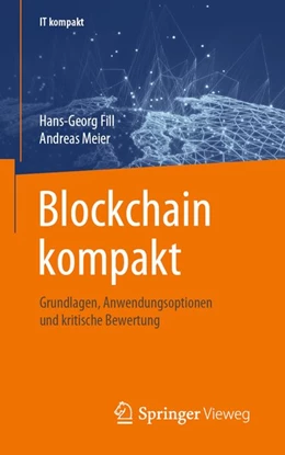 Abbildung von Fill / Meier | Blockchain kompakt | 1. Auflage | 2019 | beck-shop.de