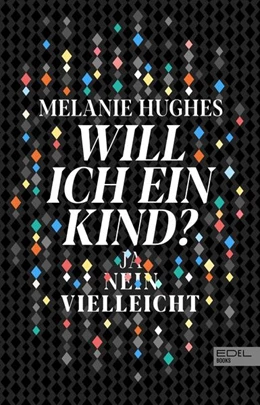 Abbildung von Hughes | Will ich ein Kind? | 1. Auflage | 2020 | beck-shop.de