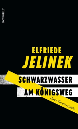 Abbildung von Jelinek | Schwarzwasser. Am Königsweg | 1. Auflage | 2020 | beck-shop.de