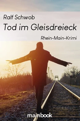 Abbildung von Schwob | Tod im Gleisdreieck | 1. Auflage | 2020 | beck-shop.de