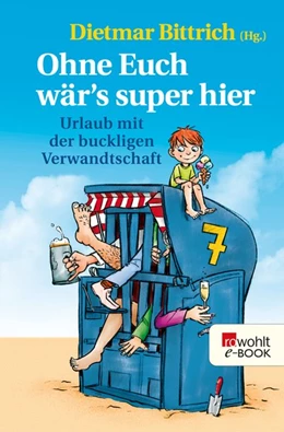 Abbildung von Bittrich | Ohne euch wär's super hier | 1. Auflage | 2021 | beck-shop.de