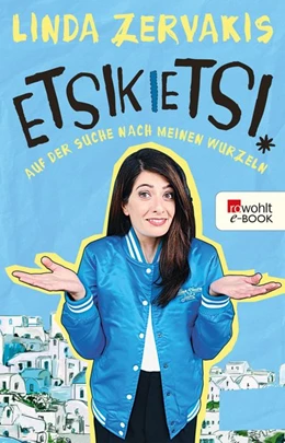 Abbildung von Zervakis | Etsikietsi - Auf der Suche nach meinen Wurzeln | 1. Auflage | 2020 | beck-shop.de