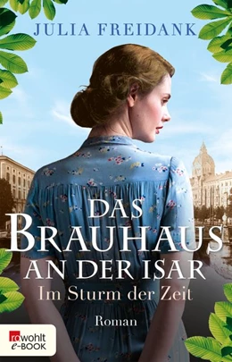 Abbildung von Freidank | Das Brauhaus an der Isar: Im Sturm der Zeit | 1. Auflage | 2020 | beck-shop.de