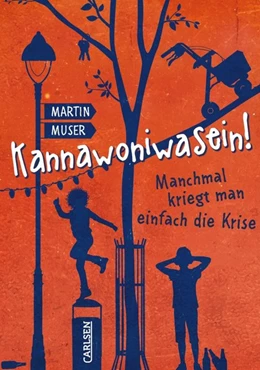 Abbildung von Muser | Kannawoniwasein 3: Kannawoniwasein! Manchmal kriegt man einfach die Krise | 1. Auflage | 2020 | beck-shop.de