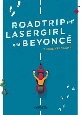 Abbildung von Veldkamp | Roadtrip mit Lasergirl und Beyoncé | 1. Auflage | 2020 | beck-shop.de