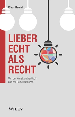Abbildung von Rentel | Lieber echt als recht | 1. Auflage | 2020 | beck-shop.de
