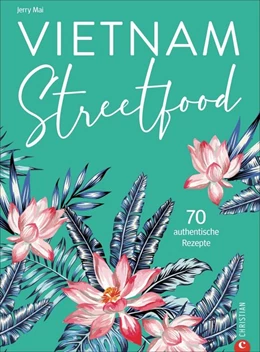 Abbildung von Mai | Vietnam Streetfood | 1. Auflage | 2020 | beck-shop.de