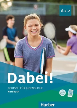 Abbildung von Kopp / Alberti | Dabei! A2.2. Deutsch für Jugendliche. Deutsch als Fremdsprache. Kursbuch | 1. Auflage | 2020 | beck-shop.de