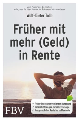 Abbildung von Tölle | Früher mit mehr (Geld) in Rente | 1. Auflage | 2020 | beck-shop.de