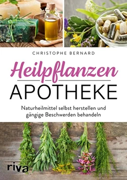 Abbildung von Bernard | Heilpflanzen-Apotheke | 1. Auflage | 2020 | beck-shop.de