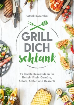 Abbildung von Rosenthal | Grill dich schlank | 1. Auflage | 2020 | beck-shop.de