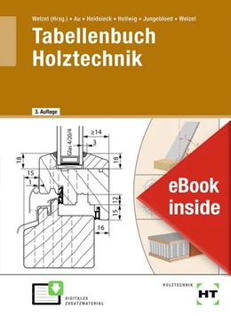 Abbildung von Welzel / Au | eBook inside: Buch und eBook Tabellenbuch Holztechnik | 3. Auflage | 2019 | beck-shop.de