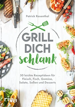 Abbildung von Rosenthal | Grill dich schlank | 1. Auflage | 2020 | beck-shop.de