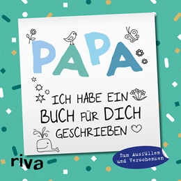 Abbildung von Papa, ich habe ein Buch für dich geschrieben - Version für Kinder | 1. Auflage | 2020 | beck-shop.de