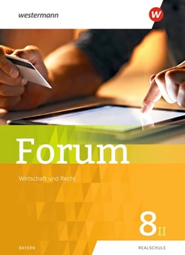 Abbildung von Forum 8. Schulbuch. Wirtschaft und Recht / Sozialkunde | 1. Auflage | 2019 | beck-shop.de