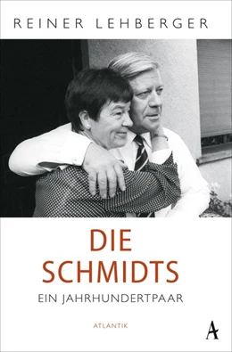 Abbildung von Lehberger | Die Schmidts. Ein Jahrhundertpaar | 1. Auflage | 2020 | beck-shop.de