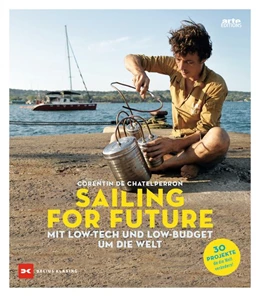 Abbildung von Chatelperron / Fasciaux | Sailing for Future | 1. Auflage | 2020 | beck-shop.de