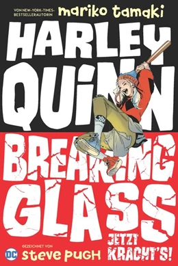 Abbildung von Tamaki / Pugh | Harley Quinn: Breaking Glass - Jetzt kracht's! | 1. Auflage | 2020 | beck-shop.de