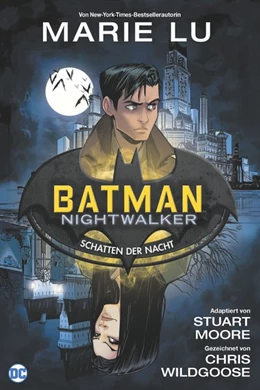 Abbildung von Lu / Moore | Batman: Nightwalker - Schatten der Nacht | 1. Auflage | 2020 | beck-shop.de
