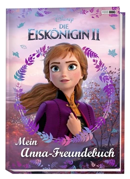 Abbildung von Disney Die Eiskönigin 2: Mein Anna-Freundebuch | 1. Auflage | 2020 | beck-shop.de