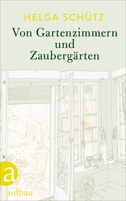 Abbildung von Schütz | Von Gartenzimmern und Zaubergärten | 1. Auflage | 2020 | beck-shop.de