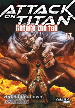 Abbildung von Isayama / Suzukaze | Attack on Titan - Before the Fall 17 | 1. Auflage | 2020 | beck-shop.de