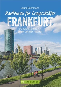 Abbildung von Bachmann | Radtouren für Langschläfer Frankfurt | 1. Auflage | 2020 | beck-shop.de
