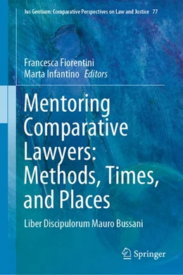 Abbildung von Fiorentini / Infantino | Mentoring Comparative Lawyers: Methods, Times, and Places | 1. Auflage | 2019 | beck-shop.de