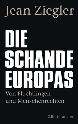 Abbildung von Ziegler | Die Schande Europas | 1. Auflage | 2020 | beck-shop.de