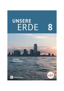 Abbildung von Breibisch / Flath | Unsere Erde 8. Jahrgangsstufe - Realschule Bayern - Schülerbuch | 1. Auflage | 2020 | beck-shop.de