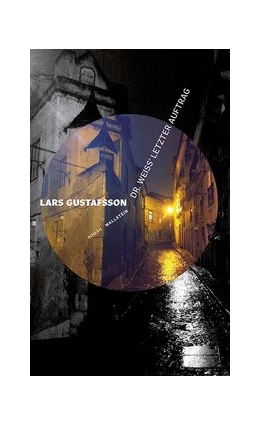 Abbildung von Gustafsson | Dr. Weiss' letzter Auftrag | 1. Auflage | 2020 | beck-shop.de