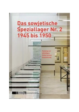 Abbildung von Ritscher / Lüttgenau | Das sowjetische Speziallager Nr. 2 1945 bis 1950 | 1. Auflage | 2020 | beck-shop.de