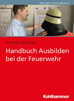 Abbildung von Gattinger | Handbuch Ausbilden bei der Feuerwehr | 1. Auflage | 2025 | beck-shop.de