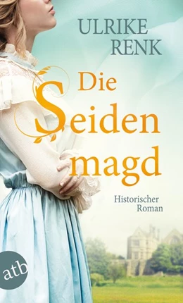 Abbildung von Renk | Die Seidenmagd | 1. Auflage | 2020 | beck-shop.de