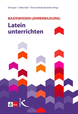 Abbildung von Jesper / Kipf | Basiswissen Lehrerbildung: Latein unterrichten | 1. Auflage | 2021 | beck-shop.de