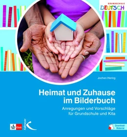 Abbildung von Hering | Heimat und Zuhause im Bilderbuch | 1. Auflage | 2021 | beck-shop.de