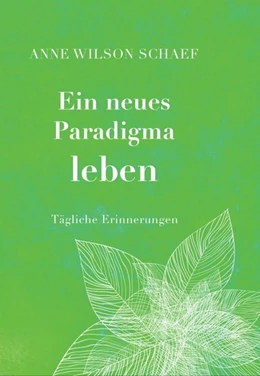 Abbildung von Wilson Schaef | Ein neues Paradigma leben | 1. Auflage | 2019 | beck-shop.de