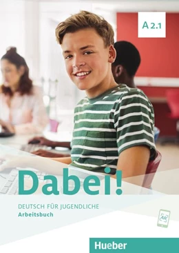 Abbildung von Kopp / Alberti | Dabei! A2.1. Deutsch für Jugendliche.Deutsch als Fremdsprache. Arbeitsbuch | 1. Auflage | 2020 | beck-shop.de