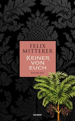 Abbildung von Mitterer | Keiner von euch | 1. Auflage | 2020 | beck-shop.de