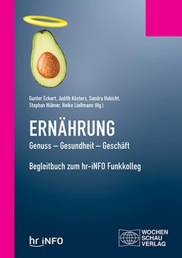 Abbildung von Eckert / Kösters | Ernährung. Genuss - Gesundheit - Geschäft | 1. Auflage | 2020 | beck-shop.de