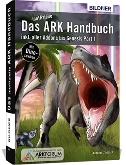 Abbildung von Zintzsch | Das inoffizielle ARK-Handbuch | 1. Auflage | 2020 | beck-shop.de