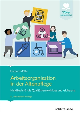 Abbildung von Müller | Arbeitsorganisation in der Altenpflege | 6. Auflage | 2020 | beck-shop.de