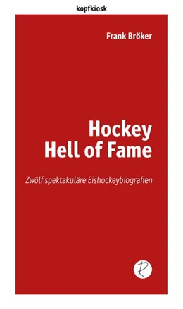 Abbildung von Bröker | Hockey Hell of Fame | 1. Auflage | 2020 | beck-shop.de