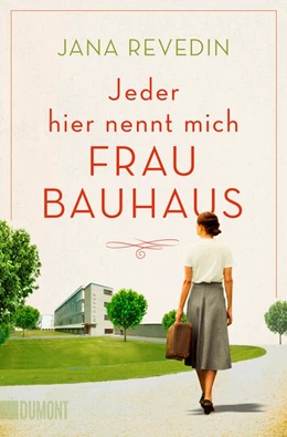 Abbildung von Revedin | Jeder hier nennt mich Frau Bauhaus | 1. Auflage | 2020 | beck-shop.de