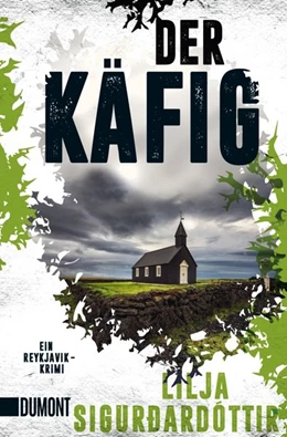 Abbildung von Sigurðardóttir | Der Käfig | 1. Auflage | 2021 | beck-shop.de