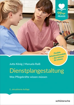 Abbildung von König / Raiß | Dienstplangestaltung | 2. Auflage | 2020 | beck-shop.de