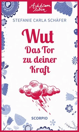 Abbildung von Schäfer | Wut - Das Tor zu deiner Kraft | 1. Auflage | 2020 | beck-shop.de